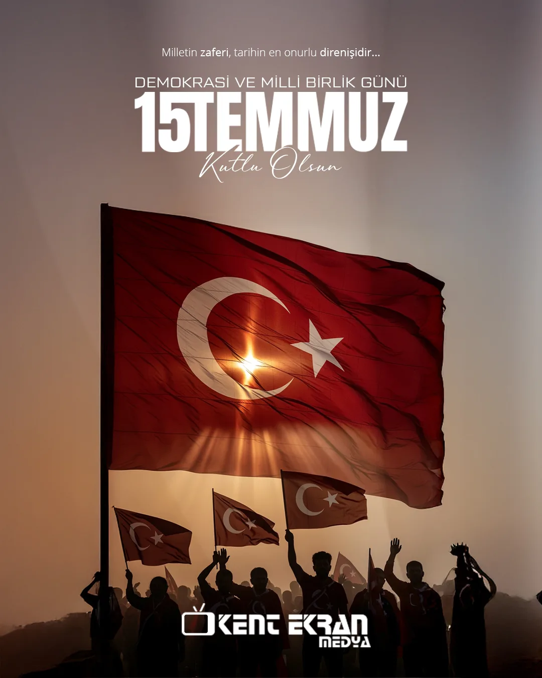 Kent Ekran Medya için hazırlanan, Türk bayrağı ve halk silüetlerinin yer aldığı 15 Temmuz Demokrasi ve Milli Birlik Günü sosyal medya gönderi tasarımı.