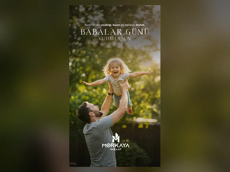 Morkaya İnşaat logosuyla hazırlanan, babanın çocuğunu havaya kaldırdığı neşeli Babalar Günü sosyal medya hikâye tasarımı.
