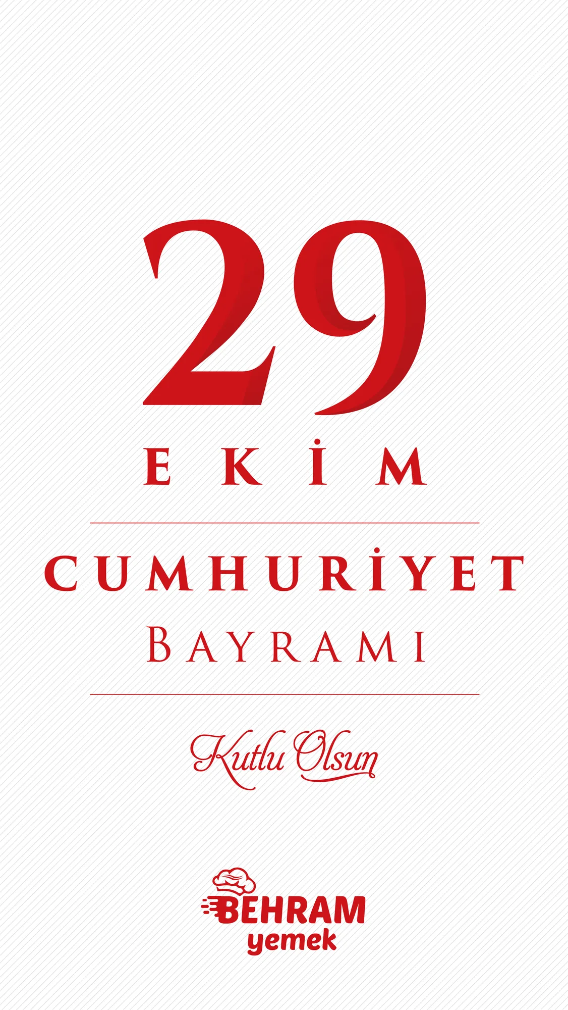 Behram Yemek için tasarlanan kırmızı tipografili ve logolu 29 Ekim Cumhuriyet Bayramı dikey sosyal medya kutlama görseli.