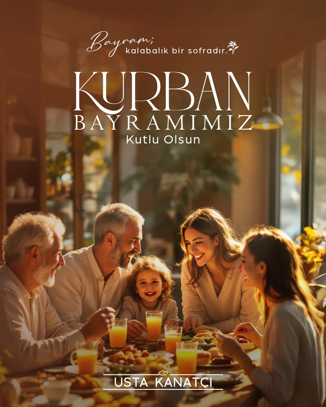 Usta Kanatçı markası için hazırlanan kalabalık aile sofrası ve Kurban Bayramı kutlama mesajı içeren sosyal medya tasarımı.