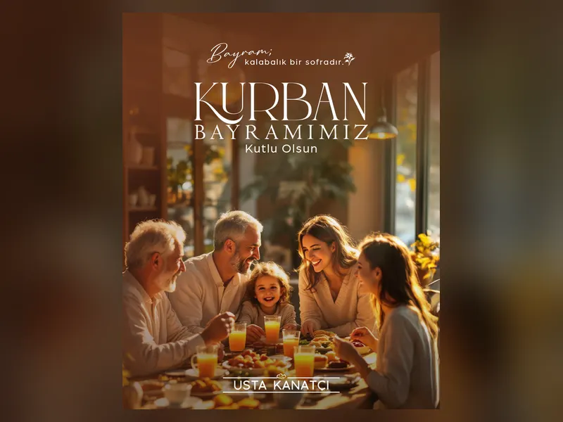 Usta Kanatçı markası için hazırlanan kalabalık aile sofrası ve Kurban Bayramı kutlama mesajı içeren sosyal medya tasarımı.